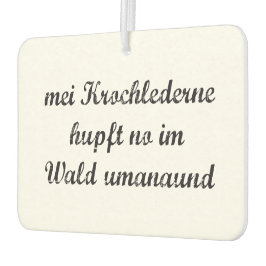 Mei Krochlederne hupft no im Wald umanaund カーエアーフレッシュナー