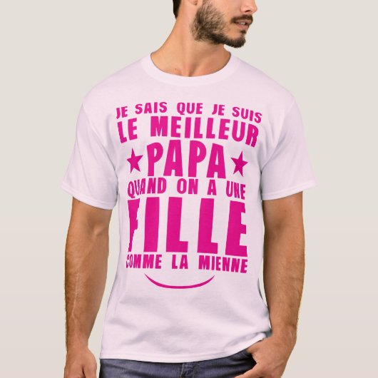 meilleur papa fille comme la mienne citation famil tシャツ (正面)