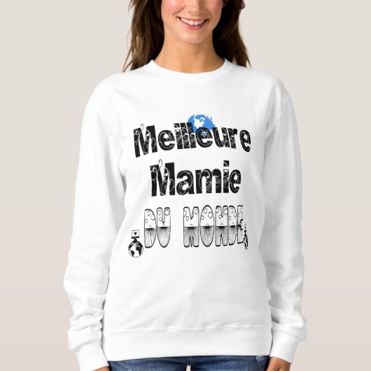 Meilleure Mamie du Monde スウェットシャツ (正面)