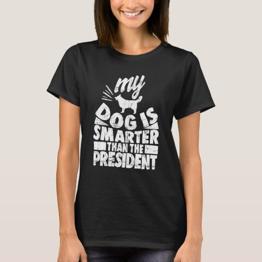 Mein Hund ist schlauer als der President Trump Tシャツ (正面)