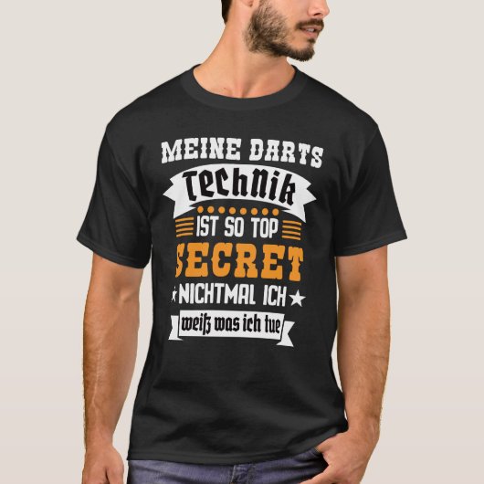 Meine Darts Technik Ist Top Secret Tシャツ (正面)
