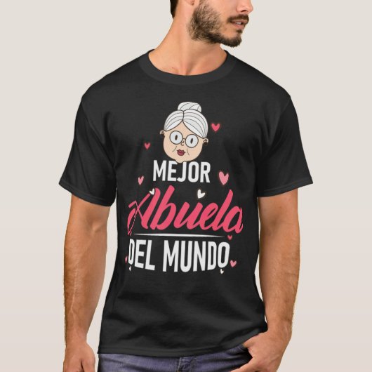Mejor Abuela del mundo spanish grandma gift friend Tシャツ (正面)