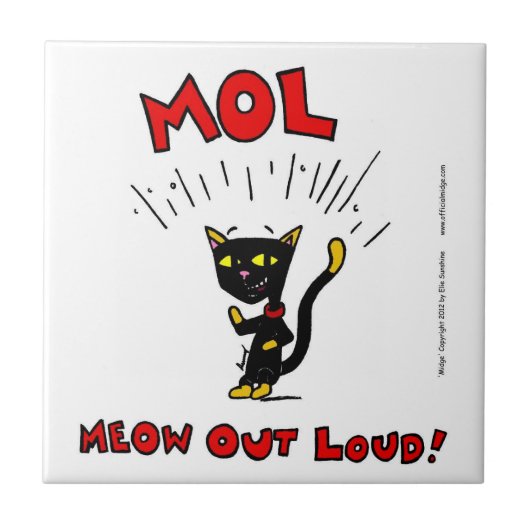 MEL "MOL: MEOW OUT LOUD"タイル タイル (正面)