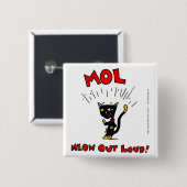 MEL "MOL: MEOW OUT LOUD"ボタン 缶バッジ (正面&裏面)
