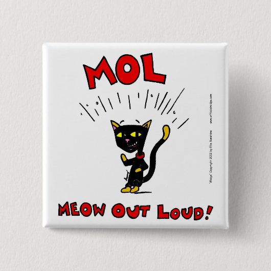 MEL "MOL: MEOW OUT LOUD"ボタン 缶バッジ (正面)