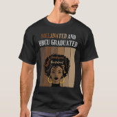 Melanated And HBCU Graduated Historical Black Coll Tシャツ (正面)