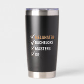 Melanated Doctorate Graduation PhD EDD Bachelor  保温保冷タンブラー (正面)
