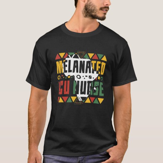 Melanated ICU Nurse Black History Month Intensive  Tシャツ (正面)