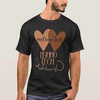 Melanated Mammo Tech Black Mammography Technologis Tシャツ