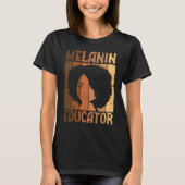 Melanin Educator African American Teacher Black Ac Tシャツ (正面)