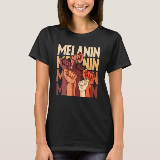 Melanin Fist Hands African Pride Black History Mon Tシャツ (正面)