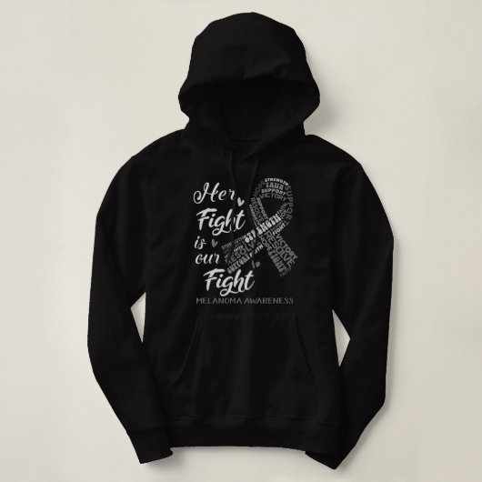 Melanoma Awareness Her Fight Is Our Fight パーカ (デザイン正面)