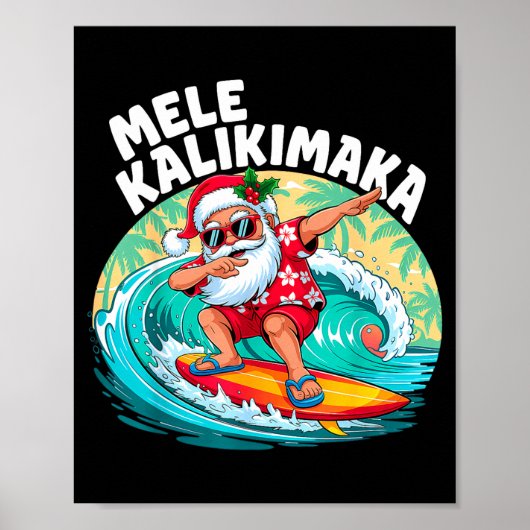 Mele Kalikimaka Hawaiian Christmas Santa Surfing B ポスター (正面)
