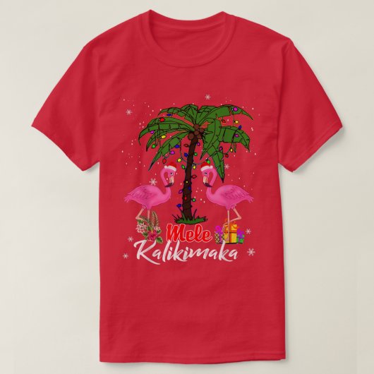 Mele Kalikimaka Tropical Hawaiian Christmas Flamin Tシャツ (デザイン正面)