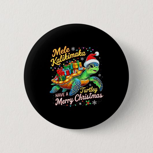 Mele Kalikimaka Turtley Have A Merry Christmas  缶バッジ (正面)