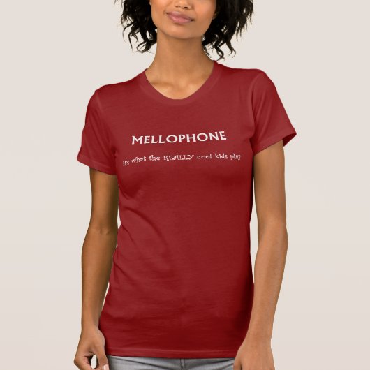 MELLOPHONE. それは実際にクールな子供が遊ぶものです Tシャツ (正面)