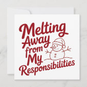 Melting Away From My Responsibilities Snarky Xmas シーズンカード (正面)