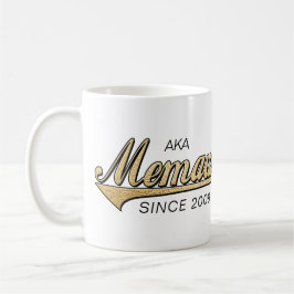 Memaw Mug「AKA Memaw Since...」 コーヒーマグカップ