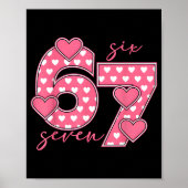 Meme 67 6 7 Six Seven Funny Valentines Day ポスター (正面)