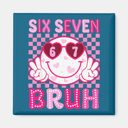 Meme 67 Valentine Bruh Six Seven Heart Women Girl  マグネット (正面)