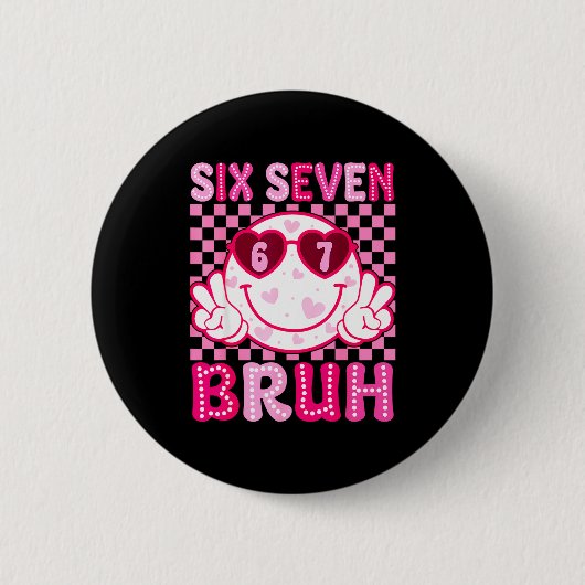 Meme 67 Valentine Bruh Six Seven Heart Women Girl  缶バッジ (正面)