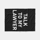 Meme Sayings, One Liners, Quotes, Talk To My Lawye フリースブランケット (正面(横))