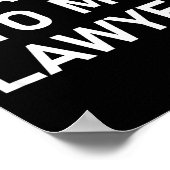 Meme Sayings, One Liners, Quotes, Talk To My Lawye ポスター (角)