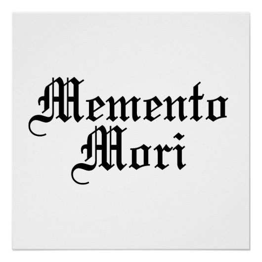 Memento Mori – ラテンフレーズ ポスター (正面)
