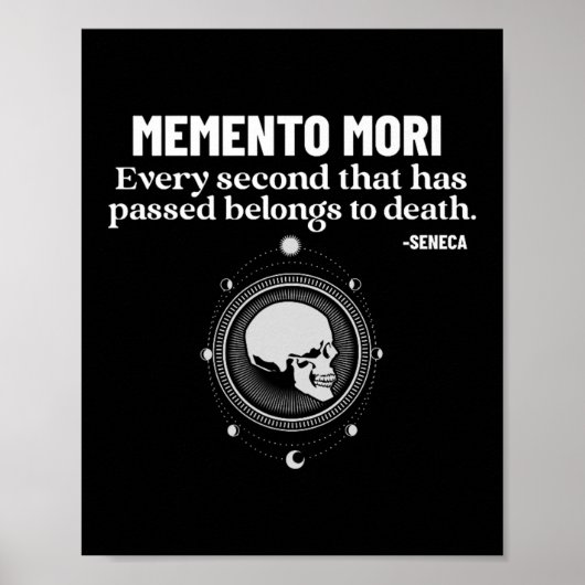 Memento Mori Seneca Stoicism Stoic Philosophy Quot ポスター (正面)