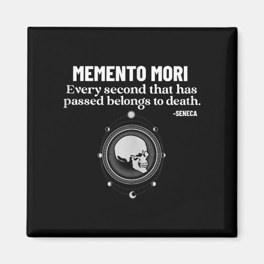 Memento Mori Seneca Stoicism Stoic Philosophy Quot マグネット (正面)