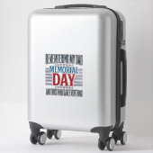 Memorial Day Dad Tribute Patriotic シール (スーツケース)