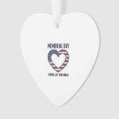Memorial Day Heart Honor and Remember Shirt Design オーナメント (正面)