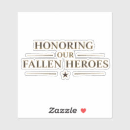 Memorial Day / Pegatina Honoring Our Fallen Heroes シール
