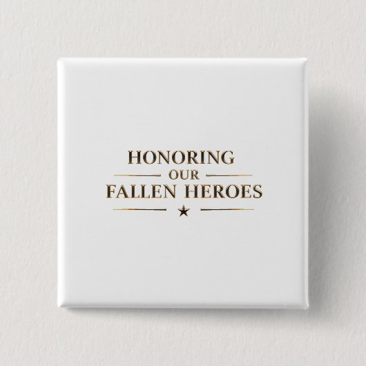 Memorial Day / Pin Honoring Our Fallen Heroes 缶バッジ (正面)