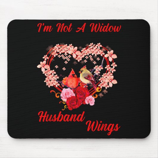Memorial I'm Not A Widow Husband Wings Cardinal An マウスパッド (正面)