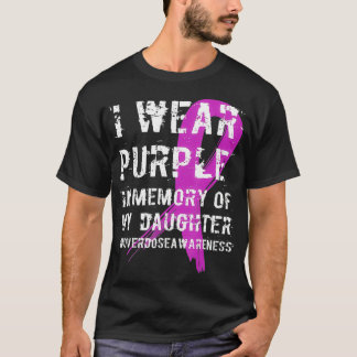 Memory Of Daughter Wear Purple Overdose Awareness Tシャツ
