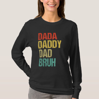 Men Dada Daddy Dad Bruh Fathers Day Vintage Funny  Tシャツ
