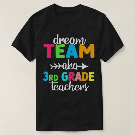 Men Dream Team AKA 3rd Grade Teachers Women Back t Tシャツ (デザイン正面)