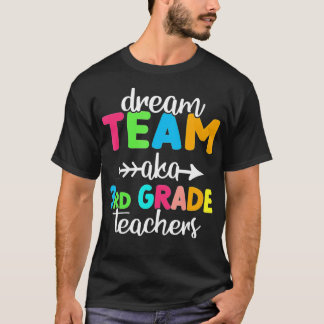 Men Dream Team AKA 3rd Grade Teachers Women Back t Tシャツ