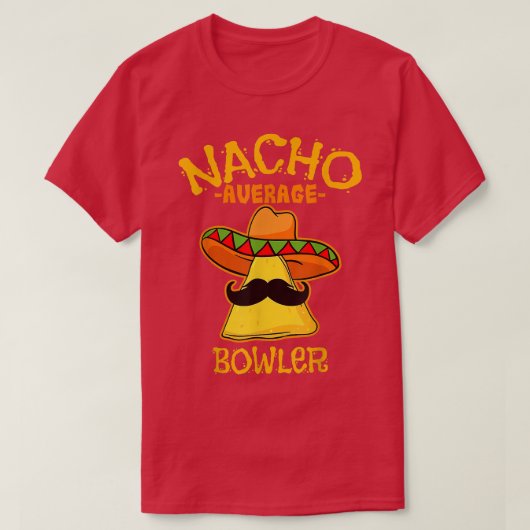 Men Nacho Average Bowler Cinco De Mayo Meican Fath Tシャツ (デザイン正面)