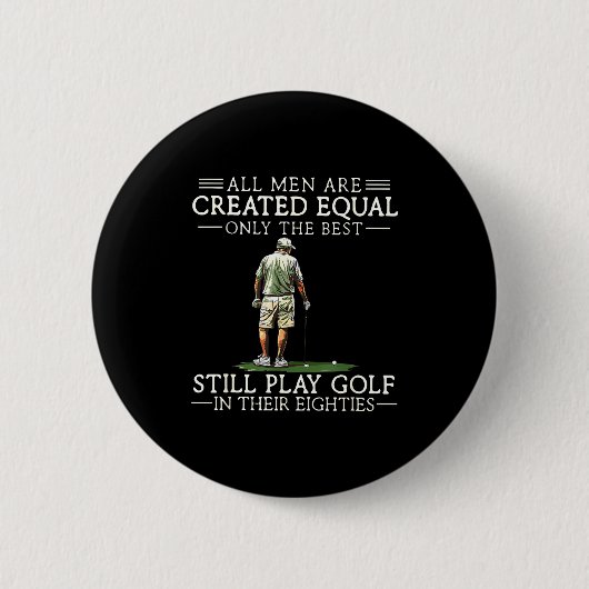 Men Play Golf Eighties 80 Funny Golfer Golfing  缶バッジ (正面)