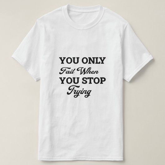 Men’s Motivational Quote T-Shirts, Hoodies & Long  Tシャツ (デザイン正面)
