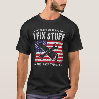 Men US Flag That I Fix What I Fix物とI Kno Tシャツ