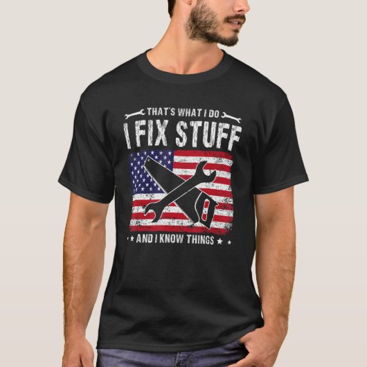 Men US Flag That I Fix What I Fix物とI Kno Tシャツ (正面)