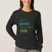 Men Women Best Dog Servant Ever BOXER Tシャツ (正面)
