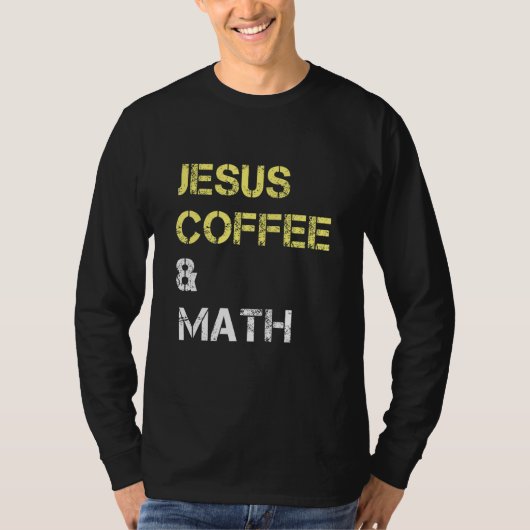 Men Women Youth Jesus Coffee & Math Christ Mathema Tシャツ (正面)