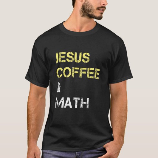 Men Women Youth Jesus Coffee & Math Christ Mathema Tシャツ (正面)