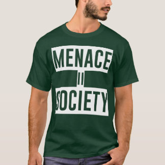 『MENACE II SOCIETY』おもしろい Tシャツ