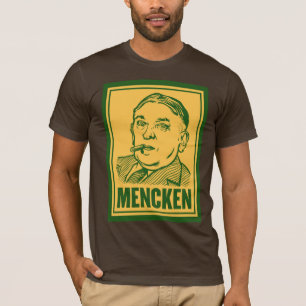 Menckenのパーソナライズな引用文のTシャツ Tシャツ