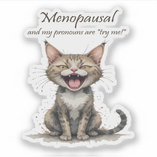 Menopause Humor Stressed Angry Cat シール (正面)